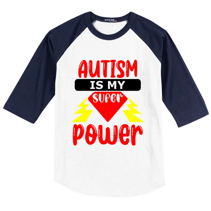 Autism Is My Super Power Gift Baseball Sleeve Shirt