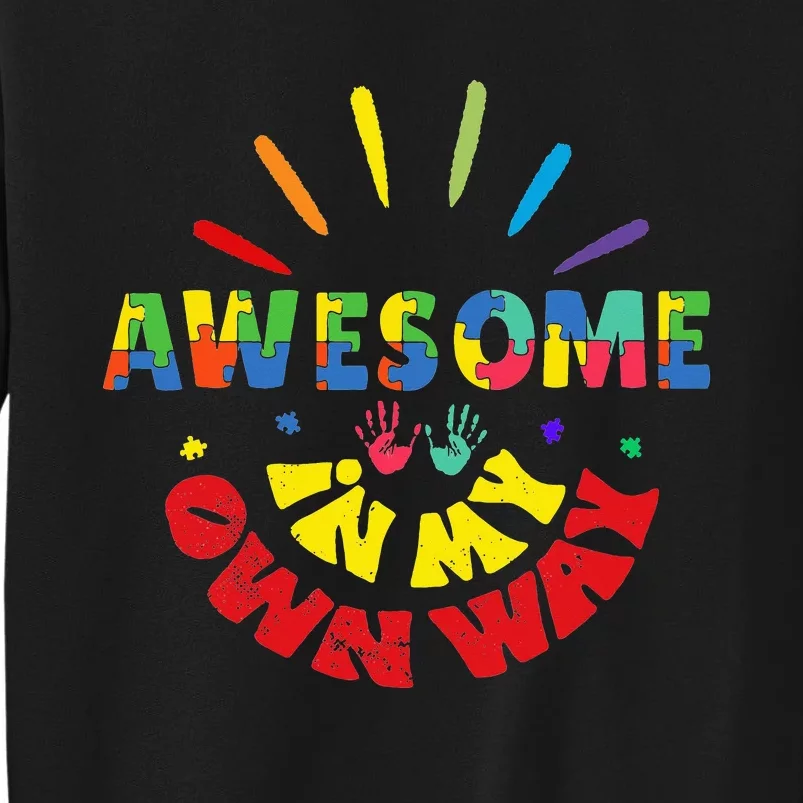 Awesome In My Own Way Autism Awareness Tall Sweatshirt