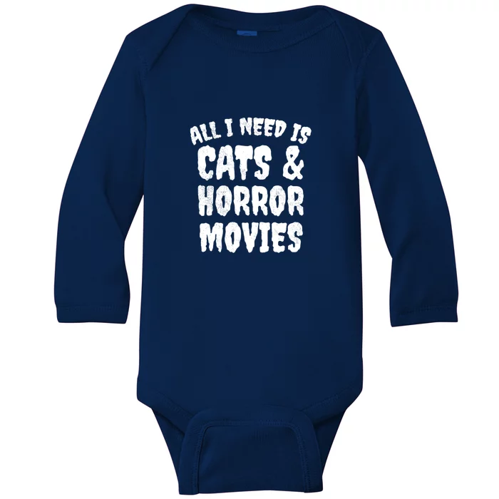 All I Need Is Cats And Horror Movies Horror Fan Gift Baby Long Sleeve Bodysuit