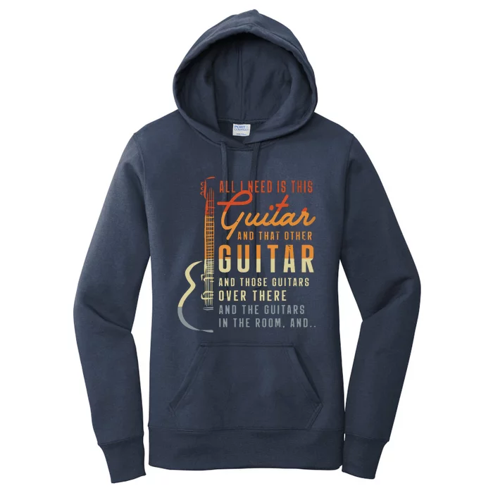 All I Need Is This Guitar Player Gifts Guitarist Music Band Women's Pullover Hoodie