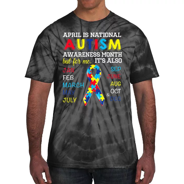 April Is National Autism Awareness Month But For Me Its Also Tie-Dye T-Shirt