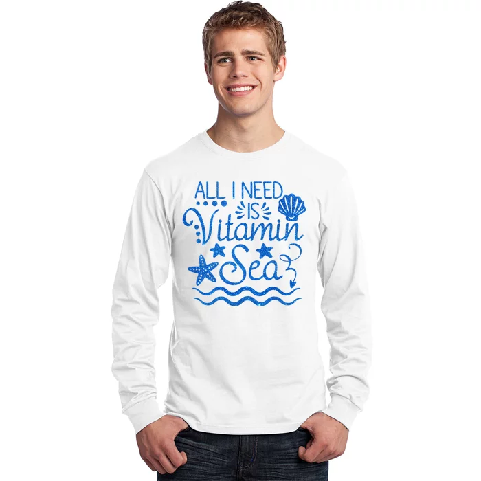 All I Need Is Vitamin Sea Long Sleeve Shirt