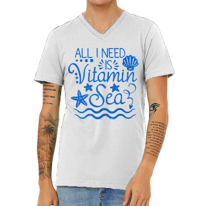 All I Need Is Vitamin Sea V-Neck T-Shirt