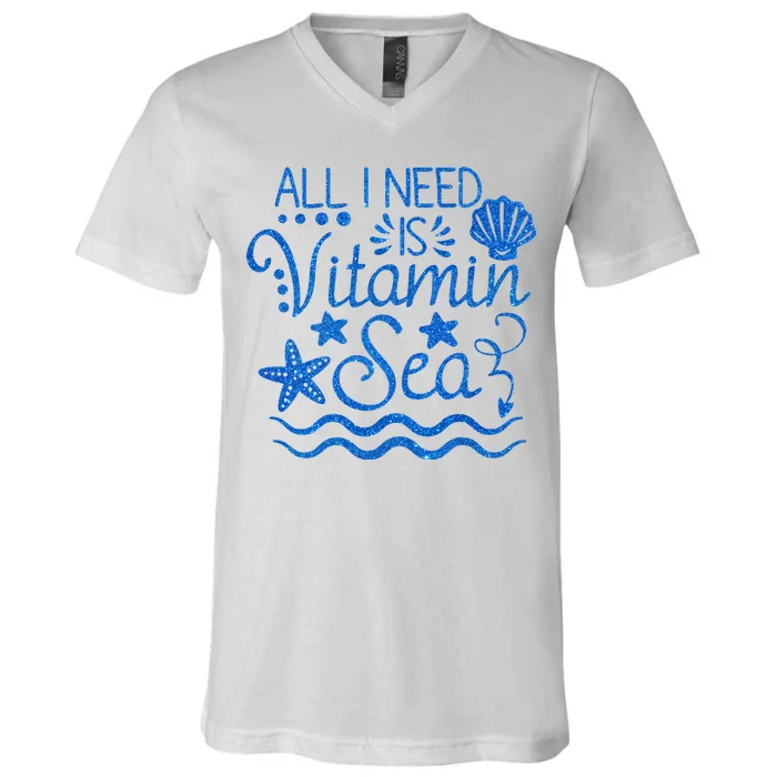 All I Need Is Vitamin Sea V-Neck T-Shirt