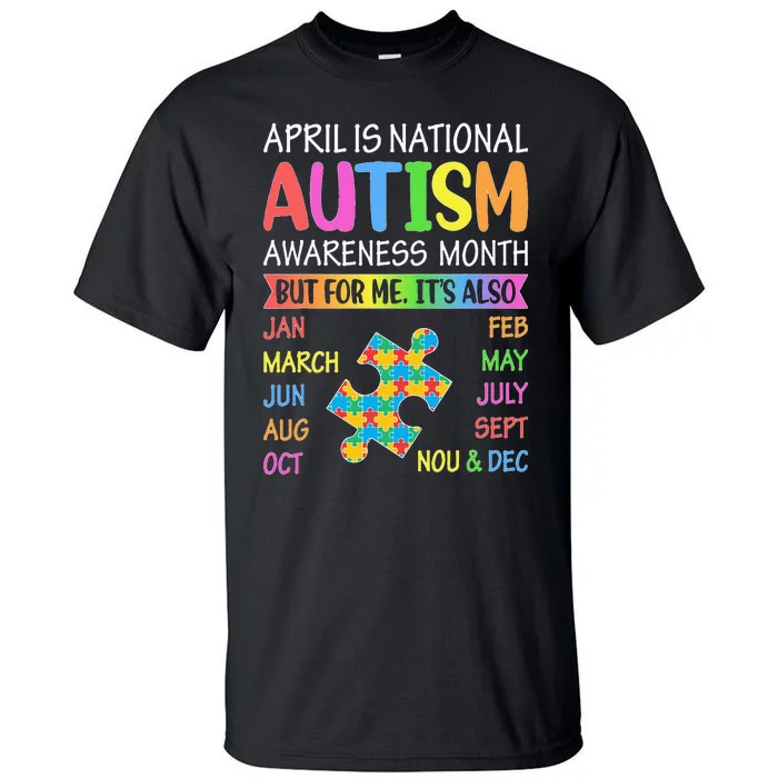 April is National Autism Awareness Month Tall T-Shirt