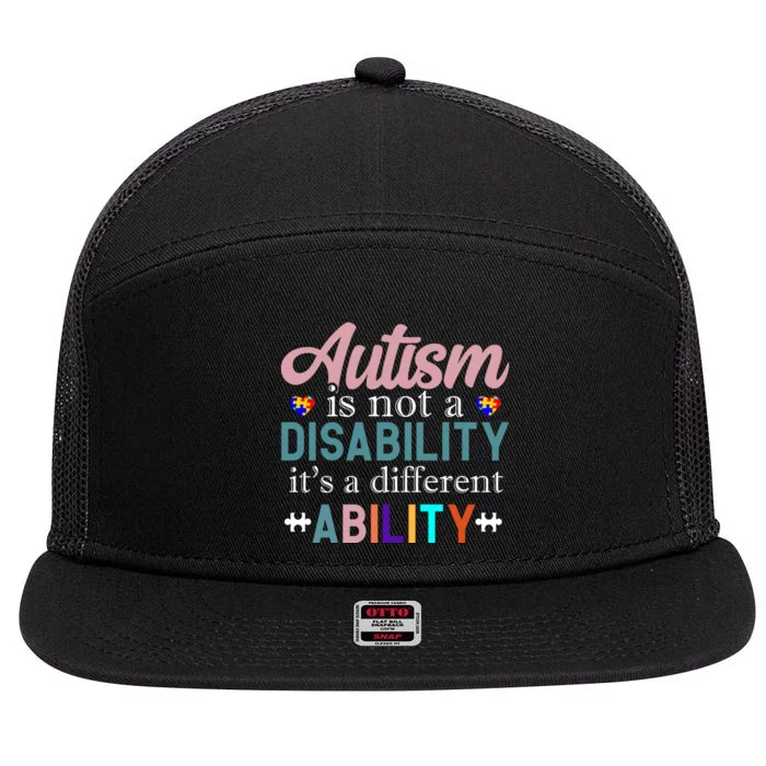 Autism Is Not A Disability Autism Awareness Month 7 Panel Mesh Trucker Snapback Hat