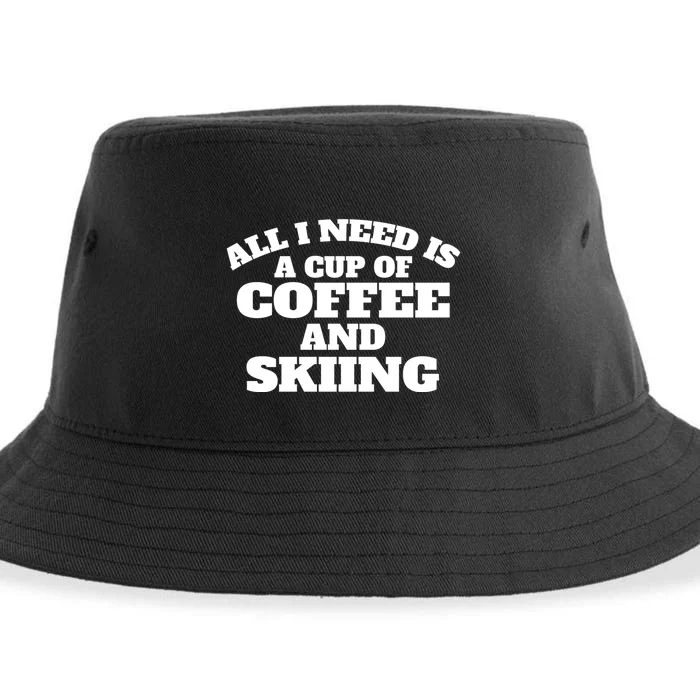 All I Need Is A Cup Of Coffee And Skiing Gift For Skier Sustainable Bucket Hat