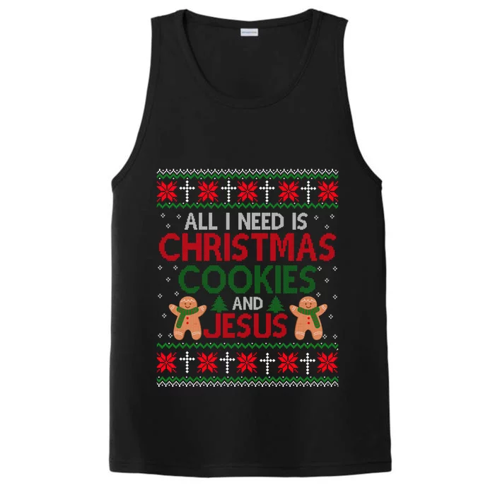 All I Need Is Christmas Cookies And Jesus Ugly Xmas Sweater Cute Gift Performance Tank