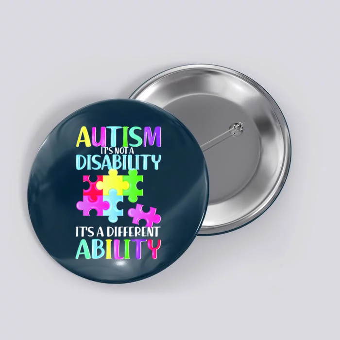 Autism It's Not A Disability It's An Ability Awareness Puzzle Button