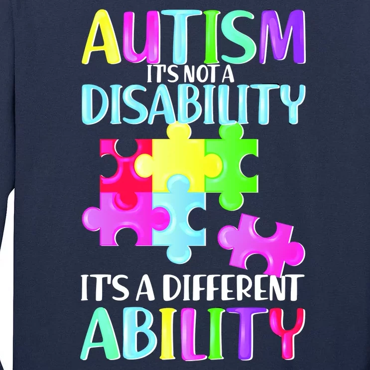 Autism It's Not A Disability It's An Ability Awareness Puzzle Tall Long Sleeve T-Shirt