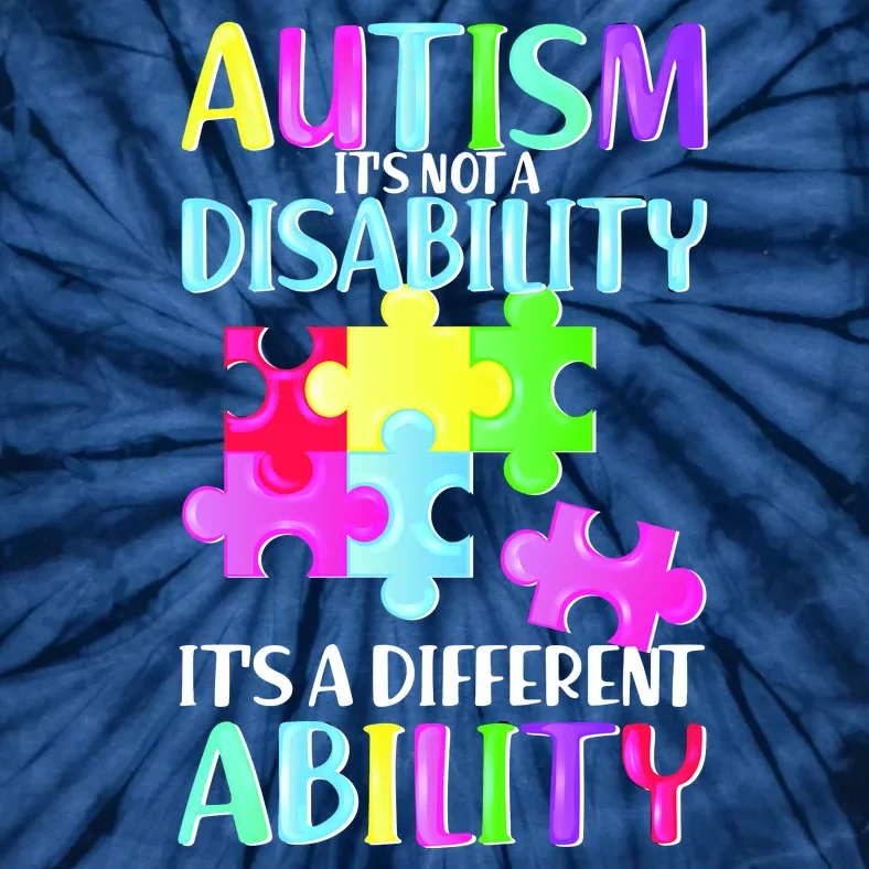 Autism It's Not A Disability It's An Ability Awareness Puzzle Tie-Dye T-Shirt