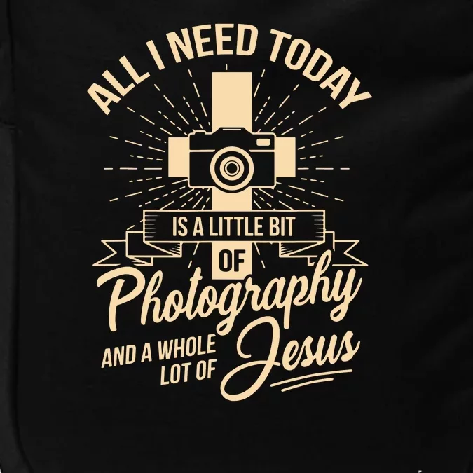 All I Need Is Photography Jesus Camera Photographer Gift Impact Tech Backpack