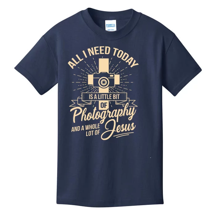 All I Need Is Photography Jesus Camera Photographer Gift Kids T-Shirt