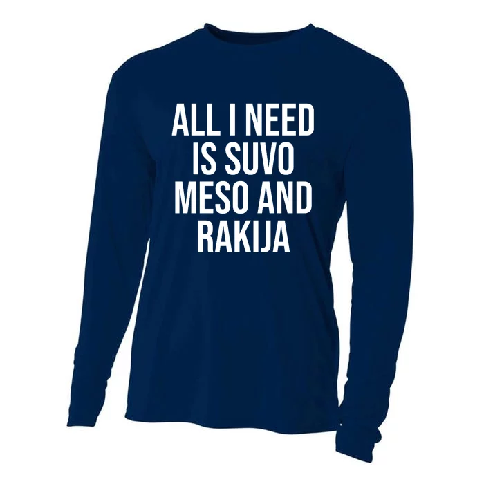 All I Need Is Suvo Meso And Rakija Cooling Performance Long Sleeve Crew