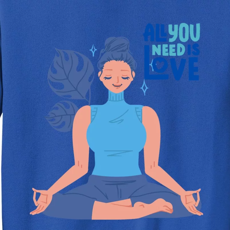 All I Need And You Need Is Love Yoga And A Dog Gift Sweatshirt