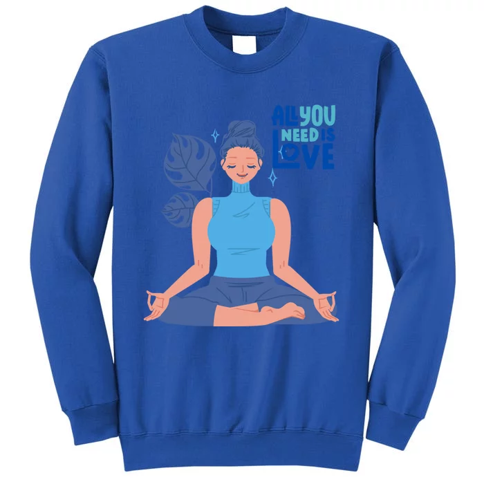 All I Need And You Need Is Love Yoga And A Dog Gift Sweatshirt