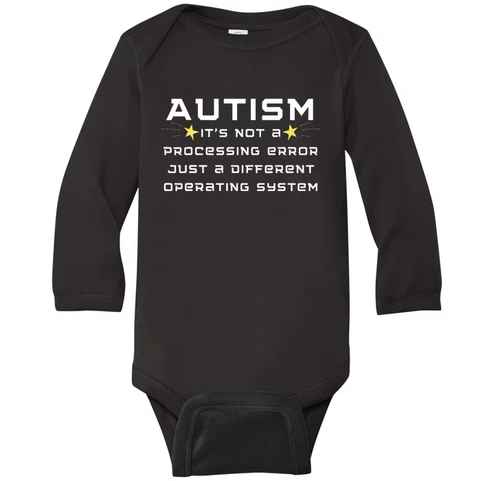 Autism It's not a processing error Baby Long Sleeve Bodysuit