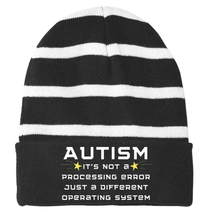 Autism It's not a processing error Striped Beanie with Solid Band