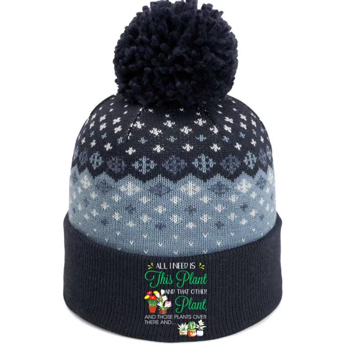 All I Need Is This Plant Gardening Plants Lover Gardener The Baniff Cuffed Pom Beanie