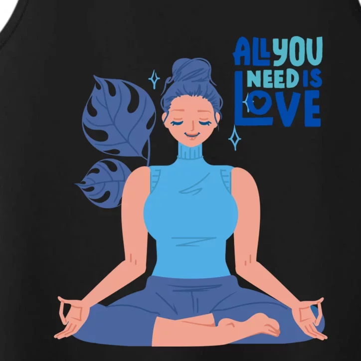 All I Need And You Need Is Love Yoga And A Dog Gift Performance Tank