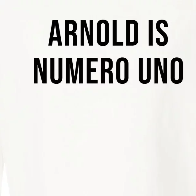 Arnold Is Numero Uno Cropped Pullover Crew