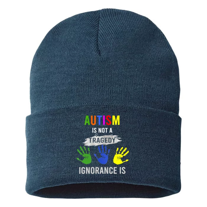 Autism Is Not A Tragedy Ignorance Is Funny Autism Sustainable Knit Beanie