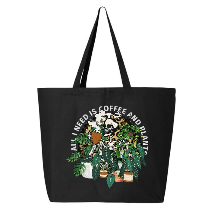 All I Need Is Coffee And Plants Skeletons Coffee Lover 25L Jumbo Tote