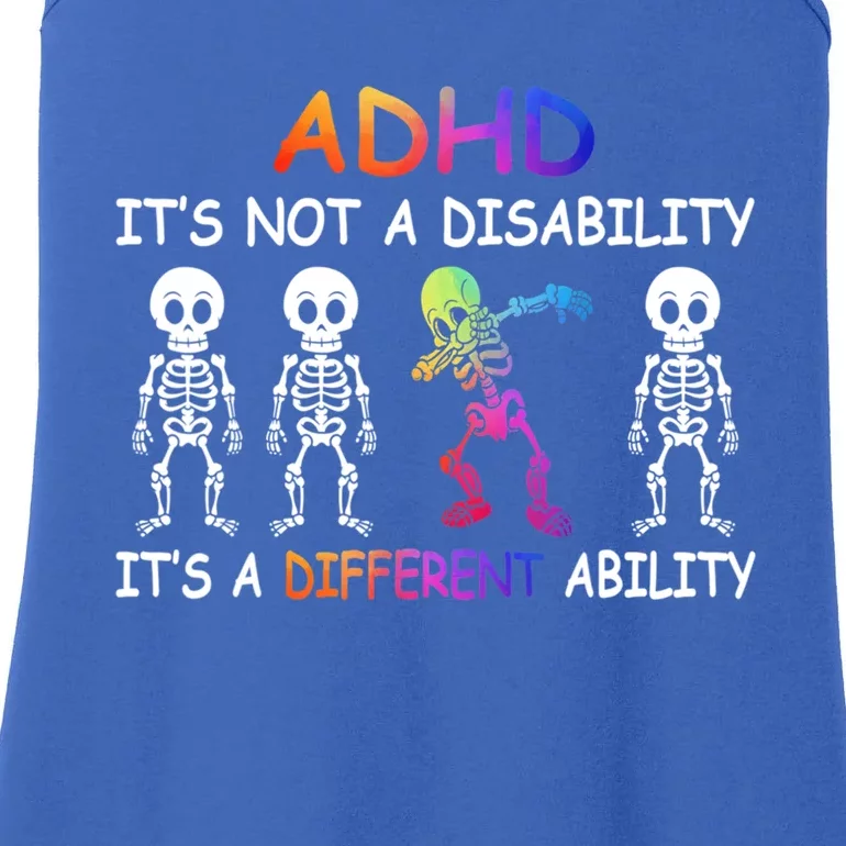 Adhd It_s Not A Disability Adhd Awareness Funny Gift Ladies Essential Tank