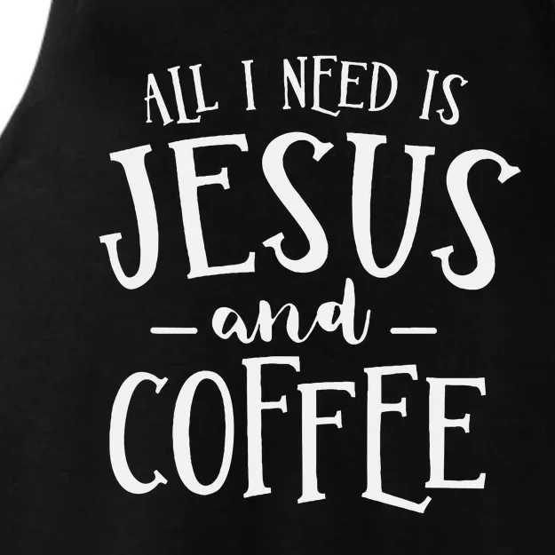 All I Need Is Jesus And Coffee Church Christian Religious Ladies Tri-Blend Wicking Tank