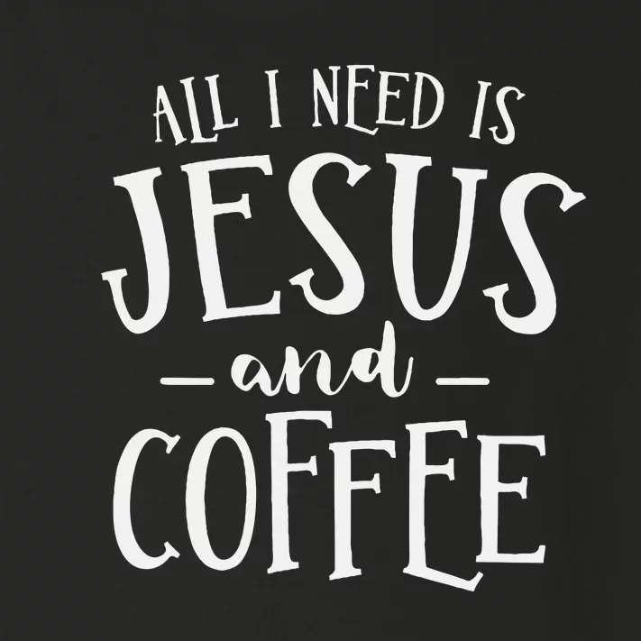 All I Need Is Jesus And Coffee Church Christian Religious Toddler Long Sleeve Shirt