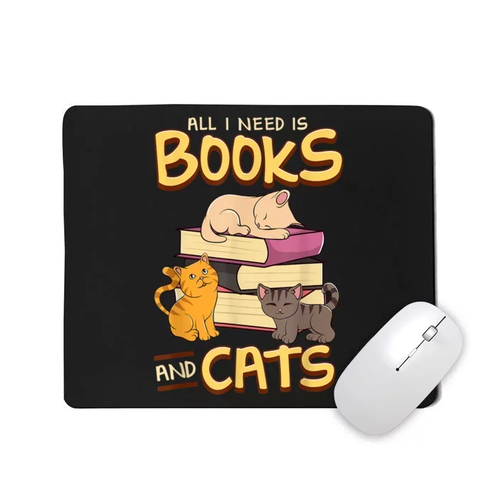 All I Need Is Books And Cats Adorable Book Obsessed Cat Mom Mousepad