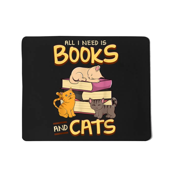 All I Need Is Books And Cats Adorable Book Obsessed Cat Mom Mousepad