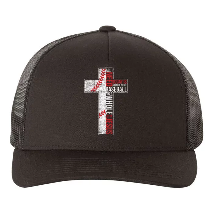 All I Need Is Baseball & Jesus Christian Cross Faith Yupoong Adult 5-Panel Trucker Hat