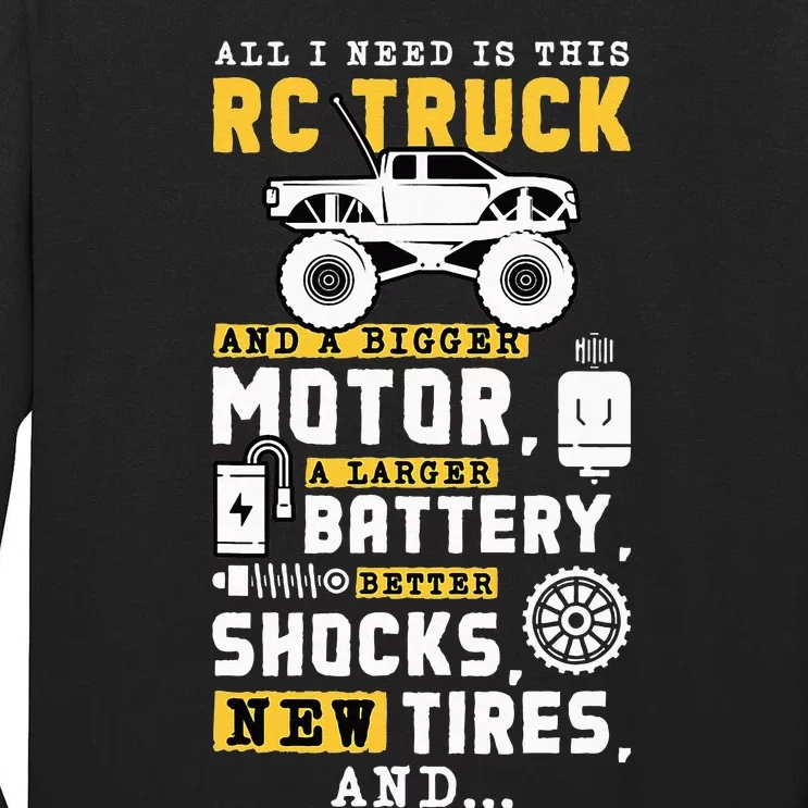 All I Need Is This RC Truck And A Bigger Motor RC Car Racing Tall Long Sleeve T-Shirt