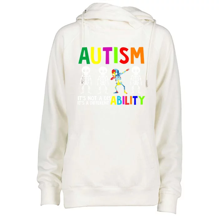 Autism ItS Not Disability ItS A Different Ability Skeleton Gift Womens Funnel Neck Pullover Hood