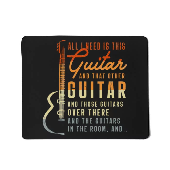 All I Need Is This Guitar Player Gifts Guitarist Music Band Mousepad