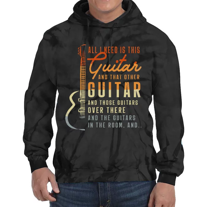 All I Need Is This Guitar Player Gifts Guitarist Music Band Tie Dye Hoodie