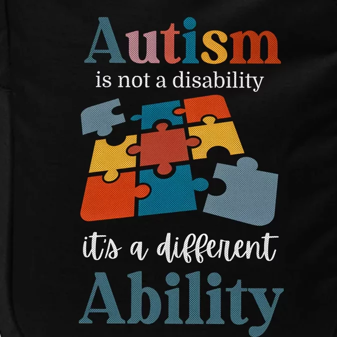 Autism Is Not A Disability Autism Awareness Impact Tech Backpack