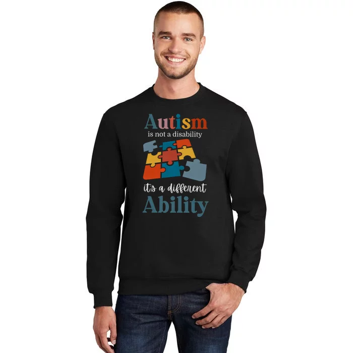 Autism Is Not A Disability Autism Awareness Tall Sweatshirt