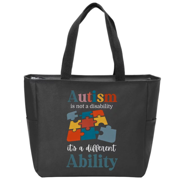 Autism Is Not A Disability Autism Awareness Zip Tote Bag