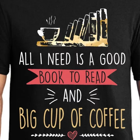 All I Need Is Good Book To Read And Big Cup Of Coffee Reader Pajama Set