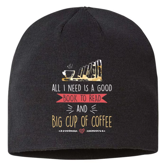 All I Need Is Good Book To Read And Big Cup Of Coffee Reader 8 1/2in Sustainable Knit Beanie