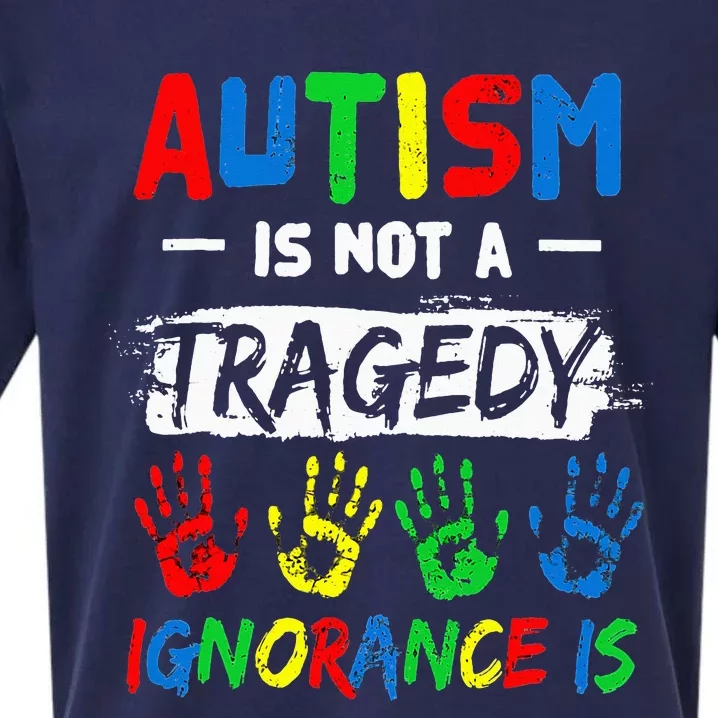 Autism Is Not A Tragedy Ignorance puzzle Sueded Cloud Jersey T-Shirt