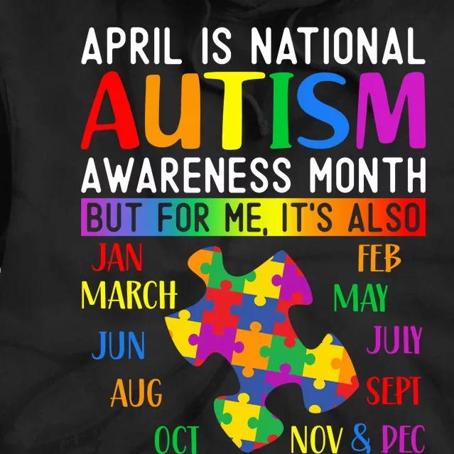 April Is National Autism Awareness Month Tie Dye Hoodie