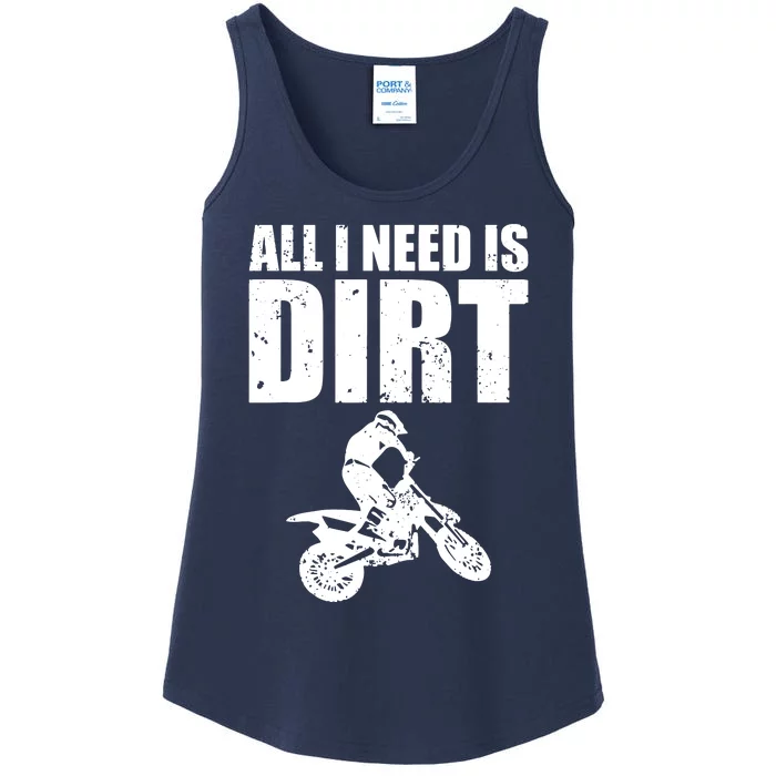 All I Need Is Dirt Bike Motocross OffRoading Ladies Essential Tank