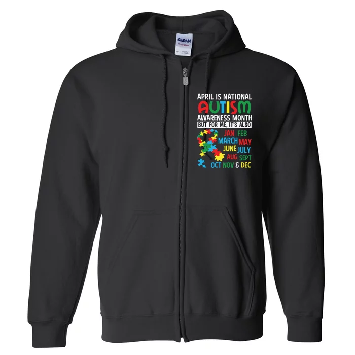 April Is National Autism Awareness Month Autism Awareness Full Zip Hoodie