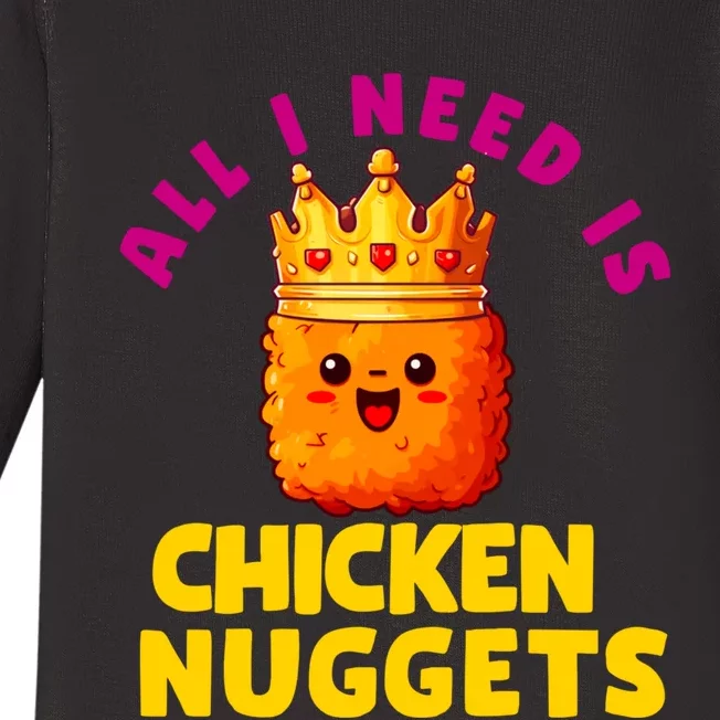 All I Need Is Chicken Nuggets Queen Baby Long Sleeve Bodysuit