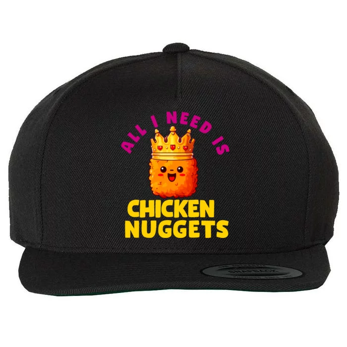 All I Need Is Chicken Nuggets Queen Wool Snapback Cap