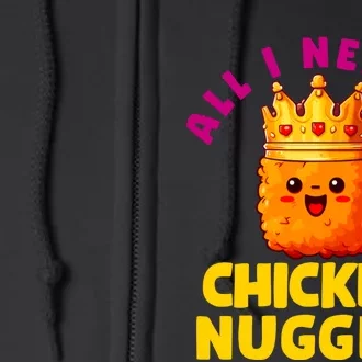 All I Need Is Chicken Nuggets Queen Full Zip Hoodie