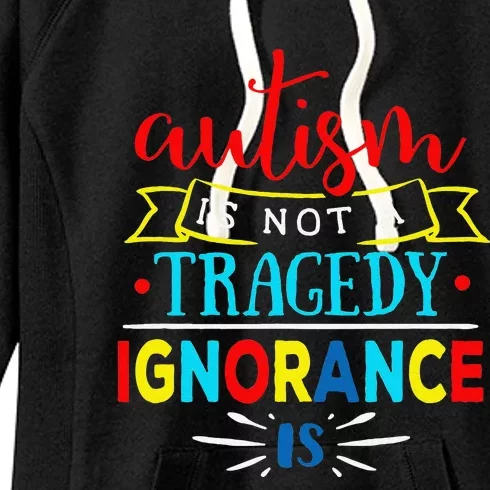 Autism Is Not A Tragedy Awareness Family Parent Women's Fleece Hoodie